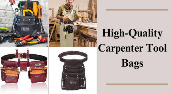 Best Carpenter Tool Bags for 2025 – Top Picks